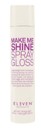Eleven Make Me Shine Spray Gloss – Glanzende Afwerking voor Alle Haartypes (200ml)